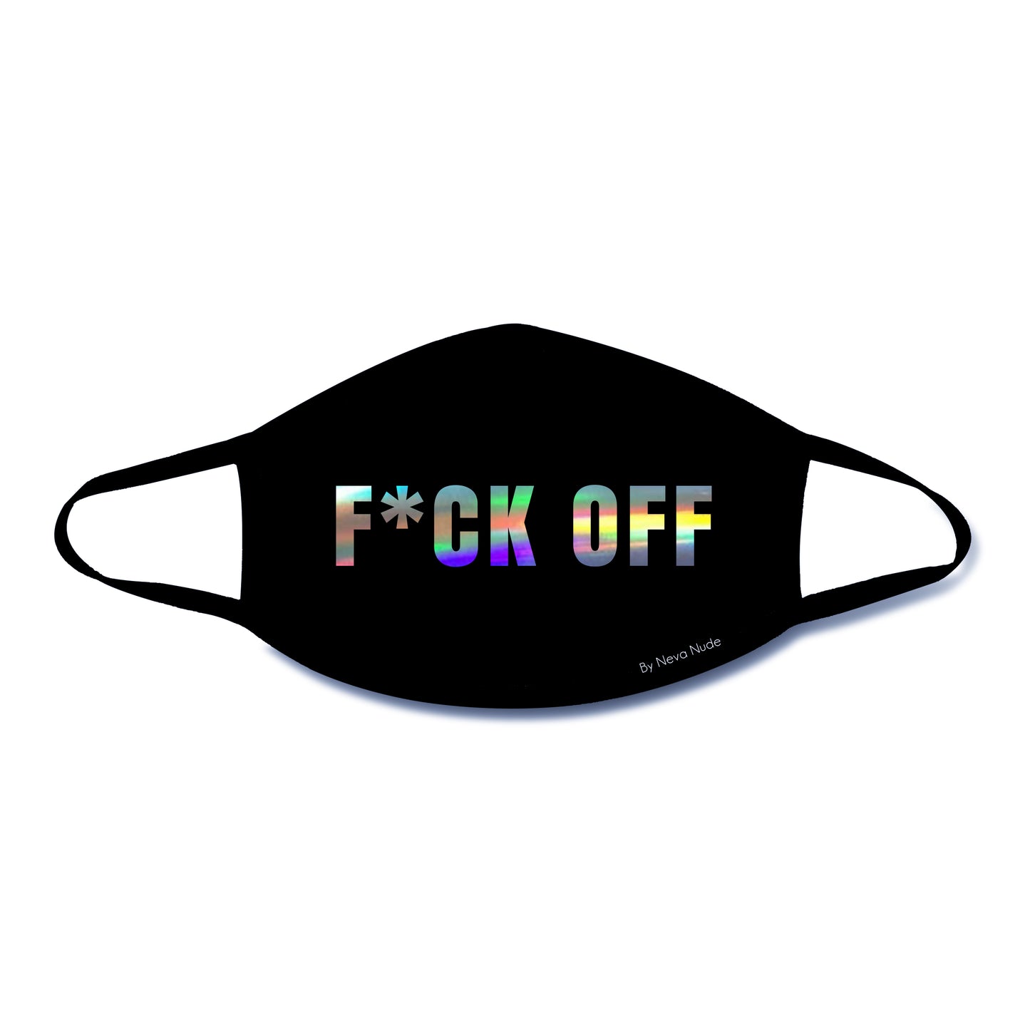 F*Ck Off Holographic Text Face Mask With Black Trim NN-MSKM-FCKBLA